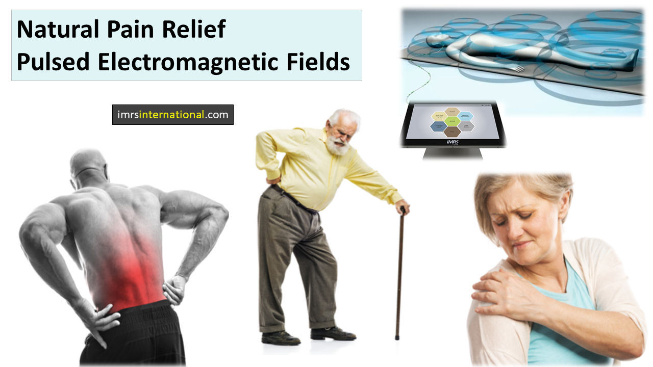 Natural Pain Relief with Pulsed Electromagnetic Field Therapy