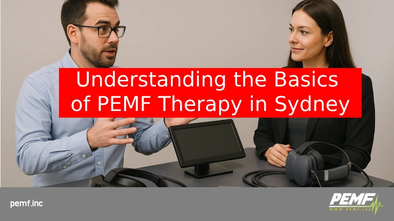 Understanding the Basics of PEMF Therapy in Sydney