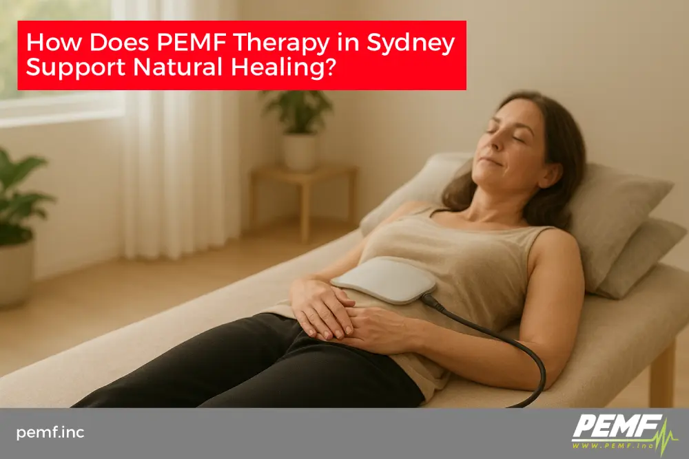 PEMF therapy Sydney to Support Natural Healing