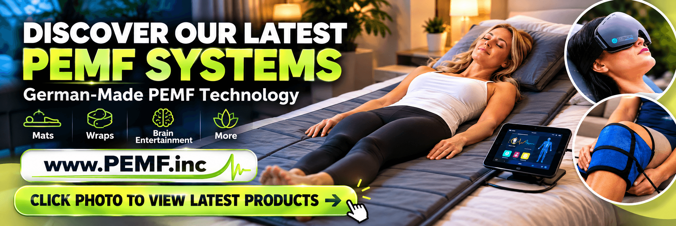 Discover our latest German-made PEMF systems, mats, wraps and PEMF technology at www.PEMF.inc